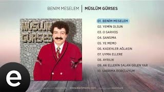 Benim Meselem Müslüm Gürses Official Audio benimmeselem müslümgürses  Esen Müzik [upl. by Vorfeld]