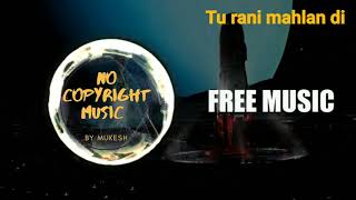 Tu Rani Mehlan Di Asi Haan Gorakhnath De Chele FULL SONG No Copyright Music by Music [upl. by Camey]