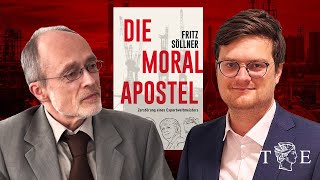 Politiker zerstören Wohlstand und Wirtschaft  Die Moralapostel  Interview mit Fritz Söllner [upl. by Jakoba]