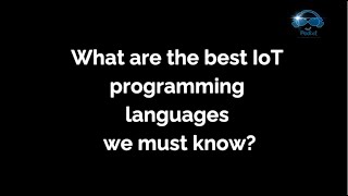 What are the best iot programming language we must know [upl. by Deny]