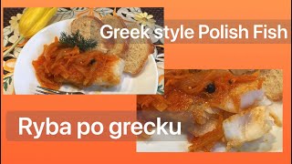 Greek style Polish Fish  Ryba po grecku [upl. by Relyuhcs286]