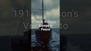 WOODROW WILSON Sets Sail for Historic Paris Peace Conference [upl. by Eben]