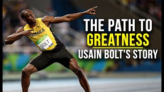 Usain Bolt  The Path to Greatness  Motivational Video [upl. by Uhthna]