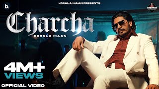 Charcha  Korala Maan  Starboy X  Punjabi song 2024 [upl. by Yenor]