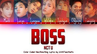 NCT U 엔씨티 유  BOSS 보스 Color Coded HanRomEng Lyrics [upl. by Ferrigno665]