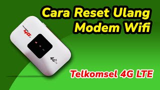 CARA RESET ULANG MODEM WIFI MIFI TELKOMSEL 4G LTE KE PENGATURAN PABRIK [upl. by Lesab]