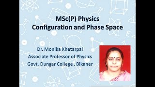 Configuration and Phase space  DrMonika Khetarpal [upl. by Attirb128]