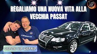 NUOVA VITA ALLA VECCHIA VW PASSAT  SPECIAL GUEST DEPAIP [upl. by Saref]