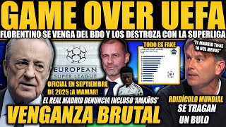 FLORENTINO SE VENGA DEL BALÓN DE ORO ¡ADIÓS A UEFA DENUNCIAN AMAÑOS AL MADRID ¡SUPERLIGA EEN 2025 [upl. by Ierna]