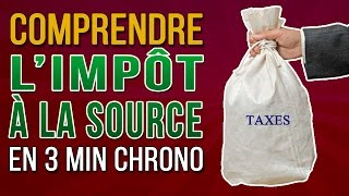 Comment fonctionne limpôt à la source [upl. by Hepza]