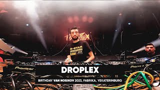 Droplex Live DJ set  Birthday Van Nosikov 2023 Fabrika  Yekaterinburg [upl. by Rubetta]