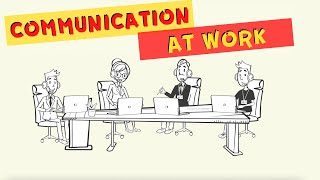 Effective Communication Skills in the Workplace  Communication at Work [upl. by Annuahsal]