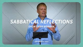 Sabbatical Reflections from Chris Norman [upl. by Anelav]