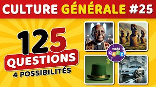 🎯 QUIZ DE CULTURE GÉNÉRALE 25  125 questions  4 possibilités  1 bonne réponse [upl. by Nolla]