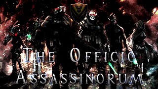 The Officio Assassinorum  Fiveish Minute Lore Episode 39 [upl. by Aremmat]