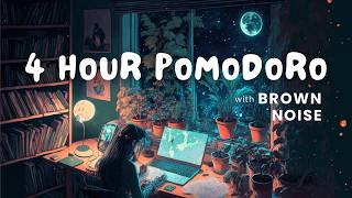 4 Hour Pomodoro  50 Minute Intervals  with BROWN NOISE for ADHD Focus 🧡🎧 [upl. by Salomo]