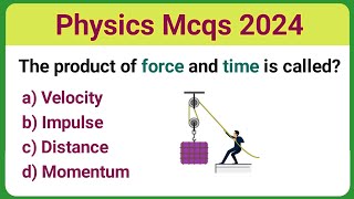 Physics Mcq 2024  Physics mcq  physics mcq for all competitive exam [upl. by Artenehs]