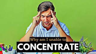 Why Am I Unable To Concentrate [upl. by Trill]