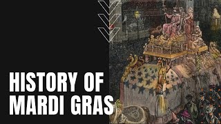 History of Mardi Gras [upl. by Loziram]