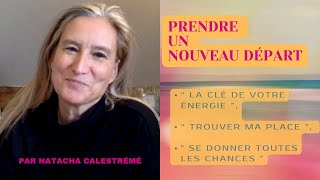 Nouveau départ  quot Se donner toutes les chances quot  par Natacha Calestrémé  🌟 [upl. by Gunzburg]