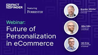 The future of personalization in eCommerce featuring insights from Forrester [upl. by Esyned244]