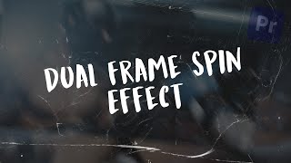 Dual Frame Spin Effect in Premiere Pro  Easy Tutorial [upl. by Encratia988]