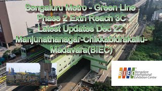 Bengaluru Namma Metro Green Line Phase 2 Manjunathanagar to BIEC Latest Updates [upl. by Bourke578]