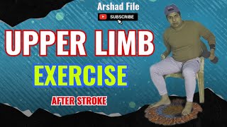 Post Stroke Exercise for Upper Limb  Shoulder  Hand  Wrist  Elbow  Shoulder Blade lakwa [upl. by Sheley]