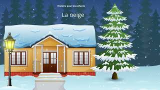 la neige histoire pour les enfants [upl. by Ylesara]