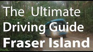 The Ultimate Driving Guide For Fraser Island  A Must Watch Before Driving Over  All About Fraser [upl. by Sucramaj]