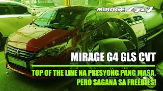 MIRAGE G4 GLX CVT 2024  Top Of The Line Na Presyong Pang Masa Pero Sagana Sa FREEBIES [upl. by Gothurd]