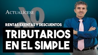 Rentas exentas deducciones y descuentos tributarios en el SIMPLE en 2020 [upl. by Culliton214]