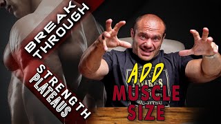 How to Add Muscle Size to Break Through Strength Plateaus [upl. by Lorimer]