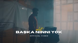 Velet  Başka Ninni Yok Official Video [upl. by Letsyrhc484]