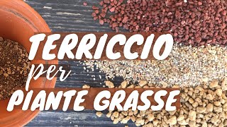 TERRICCIO PER PIANTE GRASSE  nuova formula con 4 ingredienti [upl. by Howell]