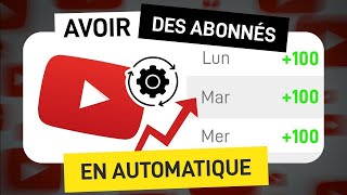 Comment Gagner des Abonnés YouTube TOUS LES JOURS en Automatique La Meilleure Stratégie [upl. by Leona655]