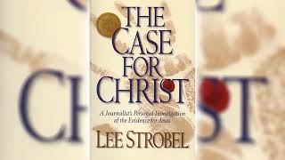 Lee Strobel  The Case for Christ Audio Book [upl. by Nnyla948]