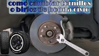 como cambiar tornillos quebrados o birlos de honda civic [upl. by Publus]