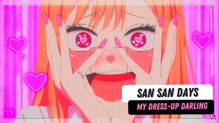 San San Days Review  My DressUp Darling op [upl. by Ladnyc]