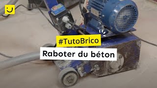 TUTO Raboter du béton [upl. by Ardnuyek]