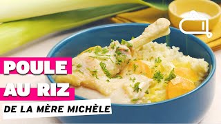 La poule au riz de la mère Michèle  Incroyable [upl. by Vallery]