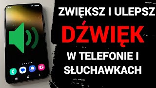 JAK W 1 MINUTĘ ZWIĘKSZYĆ I ULEPSZYĆ DŹWIĘK W TELEFONIE I SŁUCHAWKACH [upl. by Oraneg]