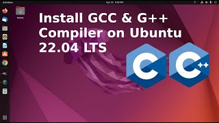 How to install GCC and G Compiler on Ubuntu 2204 LTS  GCC  G [upl. by Enaffit]