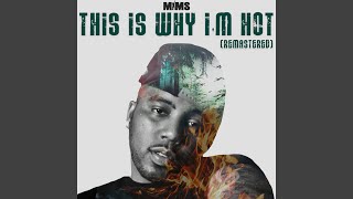 This Is Why Im Hot Remastered [upl. by Lauritz]