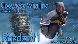 Opowieść Wigilijna  Rozdział 1  Charles Dickens  Audiobook za darmo  pawcioaudiobooki​ [upl. by Alleahcim]