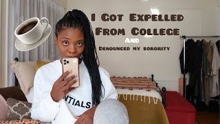 Story Time  I Got Expelled From College and Denounced My SororityVlogmas 2020 [upl. by Annaerdna]