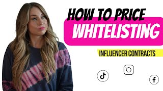 Influencer Whitelisting What is Influencer Whitelisting  How Much to Charge for Whitelisting [upl. by Aelak984]