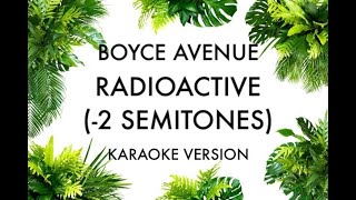 BOYCE AVENUE  RADIOACTIVE KARAOKE INSTRUMENTAL   2 SEMITONES [upl. by Raviv]