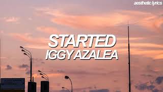 Iggy Azalea  Started Lyric Video [upl. by Treve780]