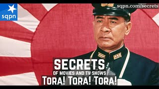 The Secrets of Tora Tora Tora  The Secrets of Movies and TV Shows [upl. by Leinahtam]